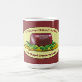 Funny Thanksgiving Kannad cranberry Sauce Kaffemugg