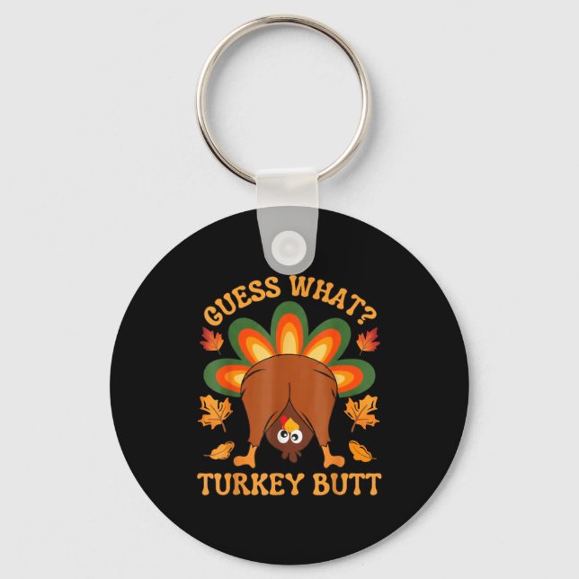 Funny Thanksgiving Kids Joke Meme Guess What Turke Nyckelring (Framsida)
