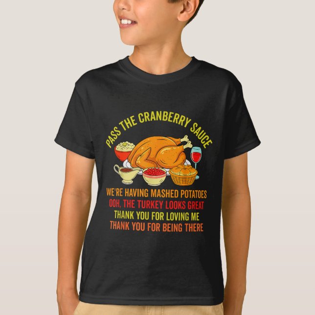 Funny Thanksgiving P The Cranberry Sauce Mashed Ta T Shirt (Framsida)