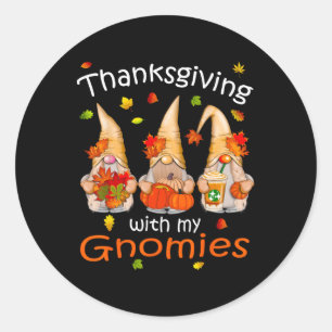 Funny Thanksgiving S för kvinnor Gnome - Gnomies G Runt Klistermärke