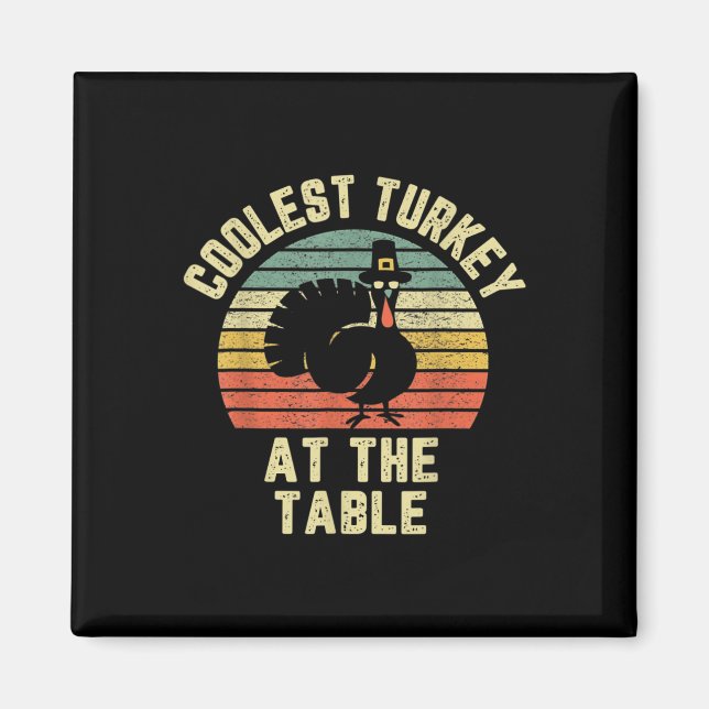 Funny Thanksgiving Shirt Retro Coolest Turkey At T Magnet (Framsidan)