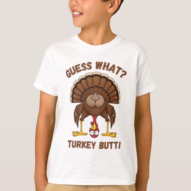 Funny Thanksgiving T-Shirt ,Guess What Turkey Butt (Framsida)