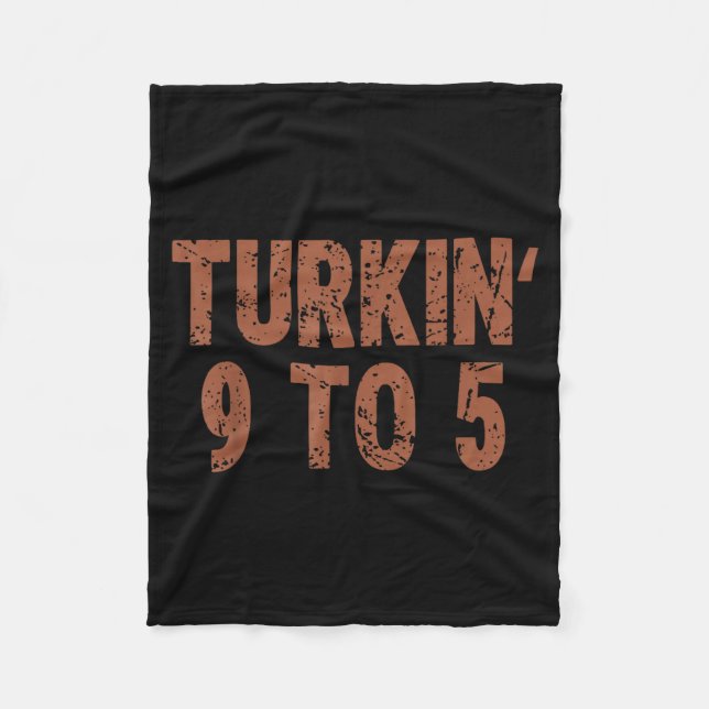 Funny Thanksgiving Turkin 9 To 5 Humor Turkey Frie Fleecefilt (Framsidan)
