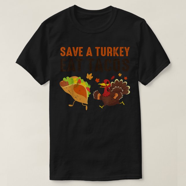 Funny Thanksgiving Vegetarian Turkey Eat Tacos  T Shirt (Design framsida)
