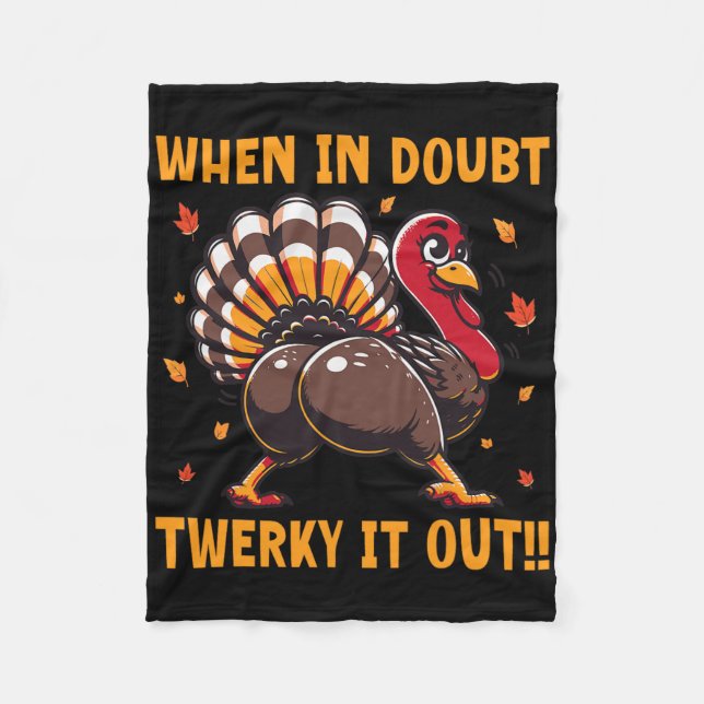 Funny Thanksgiving When In Doubt Twerk It Out Twer Fleecefilt (Framsidan)