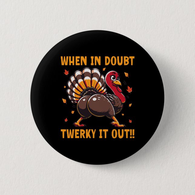 Funny Thanksgiving When In Doubt Twerk It Out Twer Knapp (Framsida)