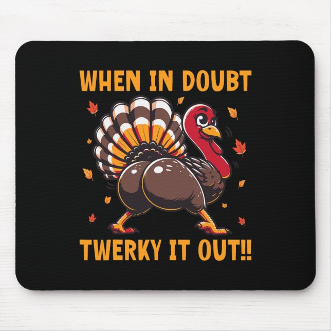 Funny Thanksgiving When In Doubt Twerk It Out Twer Musmatta (Framsidan)