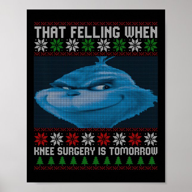 Funny That Feeling When Knee Surgery Is Tomorrow U Poster (Framsidan)