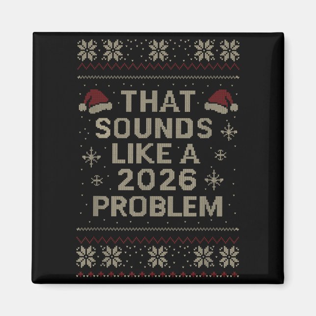 Funny That Sounds Like A 2026 Problem Hr Office Ug Magnet (Framsidan)