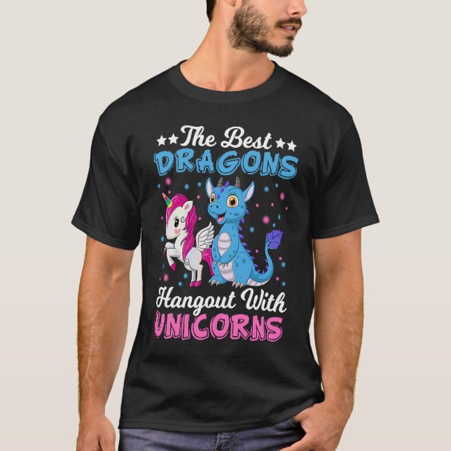 Funny  The Best Dragons Hangout With Unicorns T Shirt (Framsida)