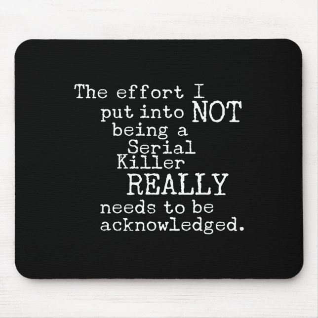 Funny The Effort I Put Into Not Being A Serial Kil Musmatta (Framsidan)