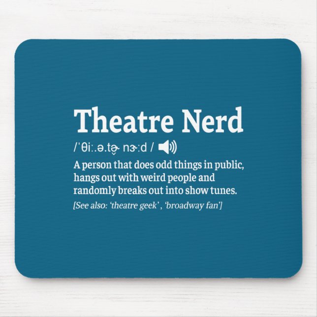 Funny Theatre Nerd Definition Musical Theater  Musmatta (Framsidan)