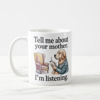 Funny Therapist Mug Golden Retriever Tell Me About Kaffemugg