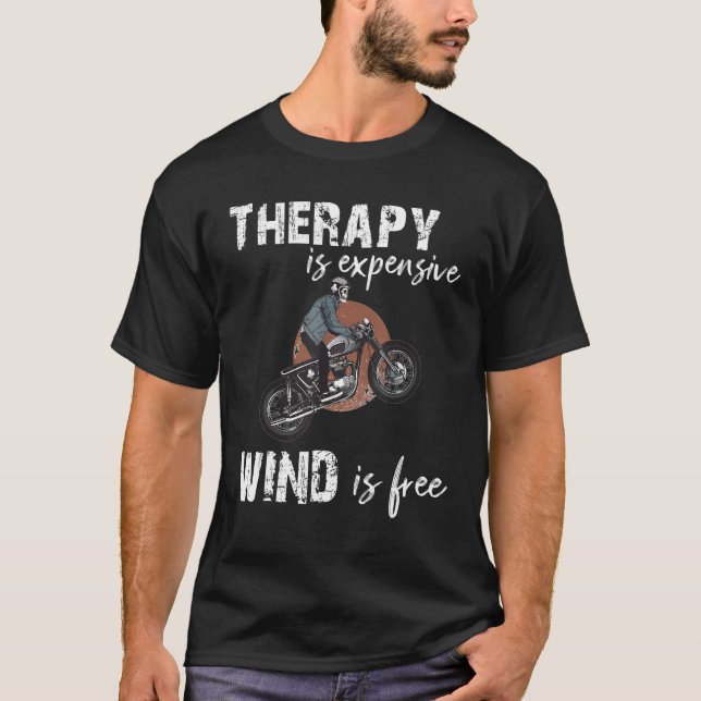 Funny Therapy Is Expensive Wind Is Free Quote Sarc T Shirt (Framsida)