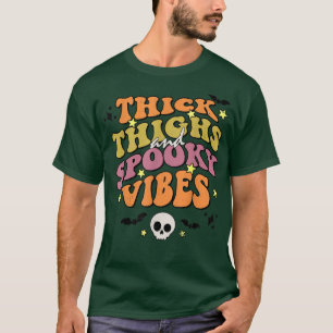 Funny Thick Thighs och Spooky Vibes Skull Hallowee T Shirt