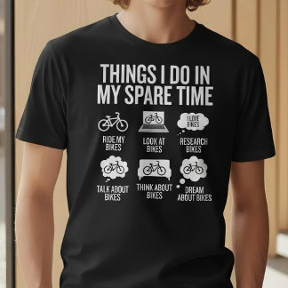 Funny Things I Do In My Spare Time Biker T Shirt