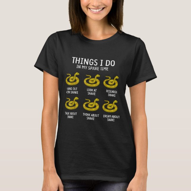 Funny Things I Do In My Spare Time Snake Animal Lo T Shirt (Framsida)
