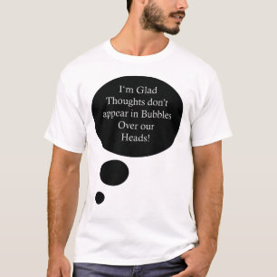 Funny Think Bubbles Quote Tröja