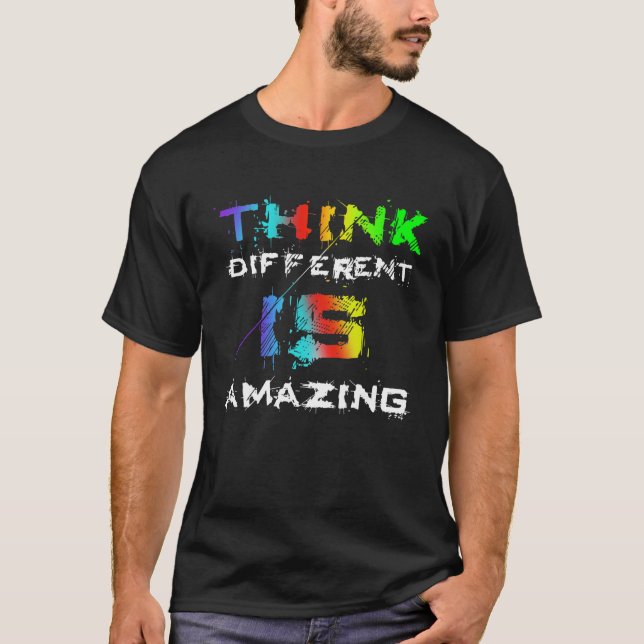 Funny THINK DIFFERENT is AMAZING Quote T Shirt (Framsida)
