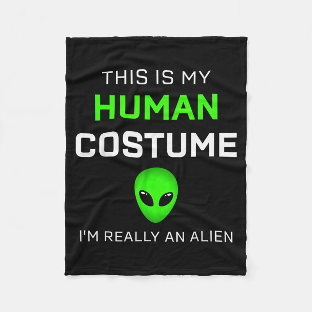 Funny This Is My Human Costume For Alien Halloween Fleecefilt (Framsidan)
