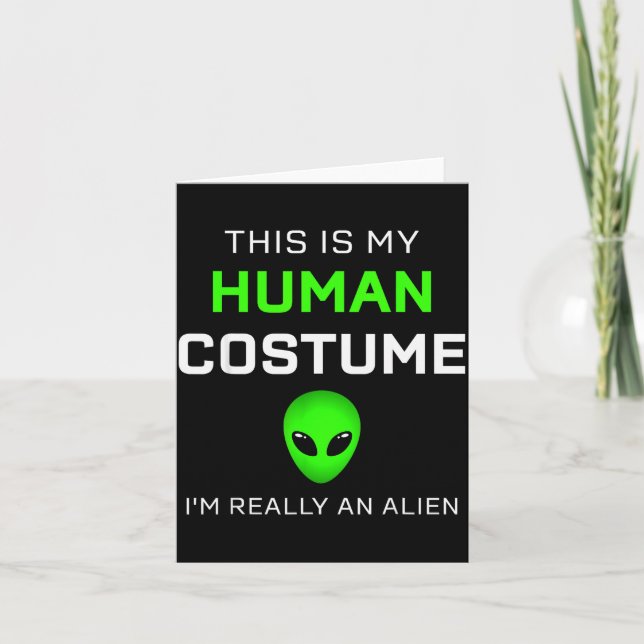 Funny This Is My Human Costume For Alien Halloween Kort (Framsida)
