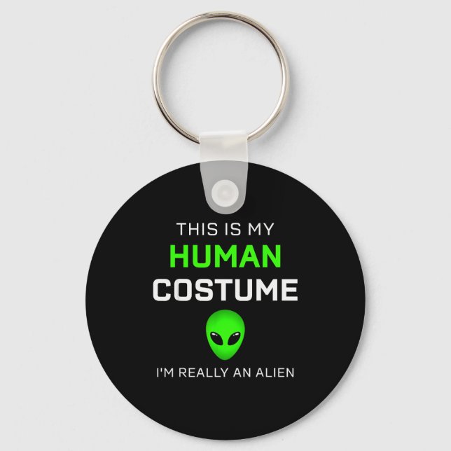 Funny This Is My Human Costume For Alien Halloween Nyckelring (Framsida)