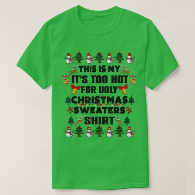 Funny This Is My It's Too Hot For Ugly Christmas S T Shirt (Design framsida)