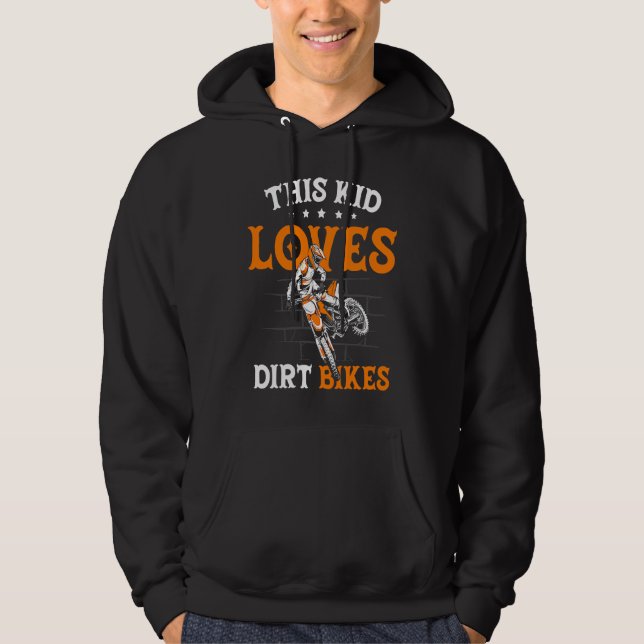 Funny This Kid Loves Dirt Bikes Motocross Dirt Bik Hoodie (Framsida)