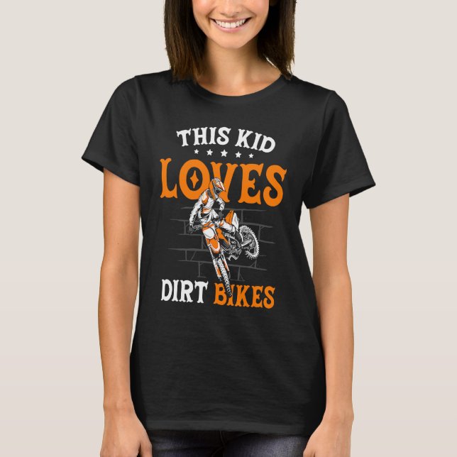Funny This Kid Loves Dirt Bikes Motocross Dirt Bik T Shirt (Framsida)