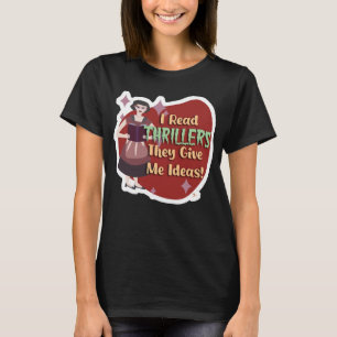Funny Thriller Reader Retro Snarky Housefru T Shirt