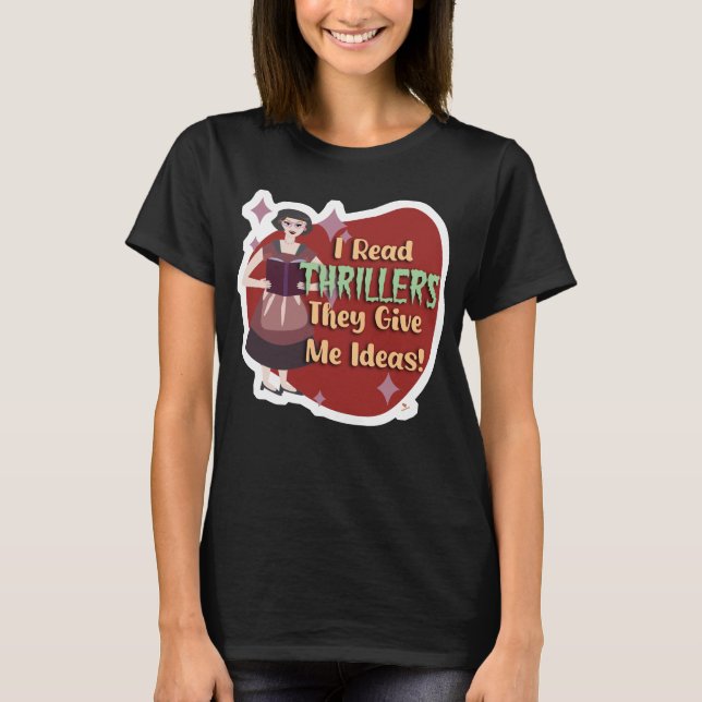 Funny Thriller Reader Retro Snarky Housefru T Shirt (Framsida)