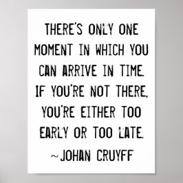 Funny Time Quote Johan Cruyff Poster