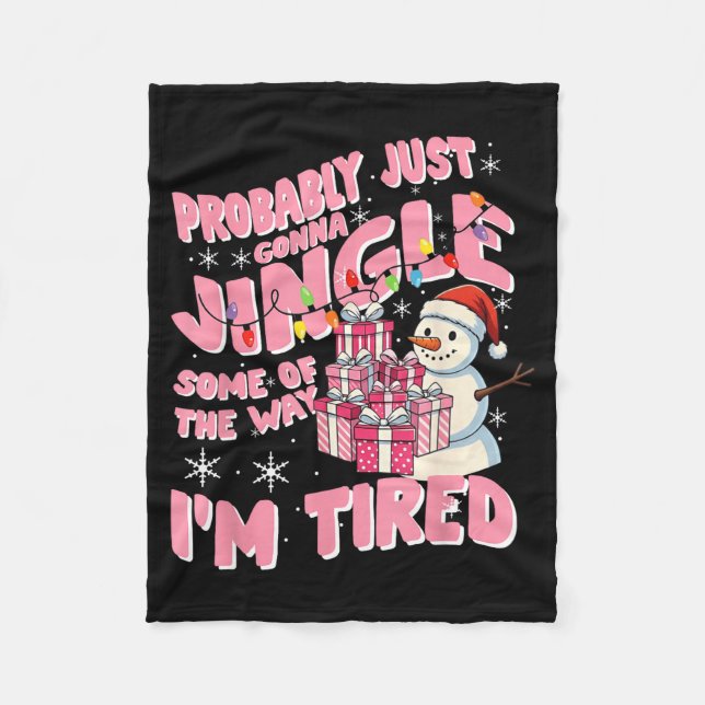 Funny Tired Holiday Quote Cute Festive Nk Humor  Fleecefilt (Framsidan)