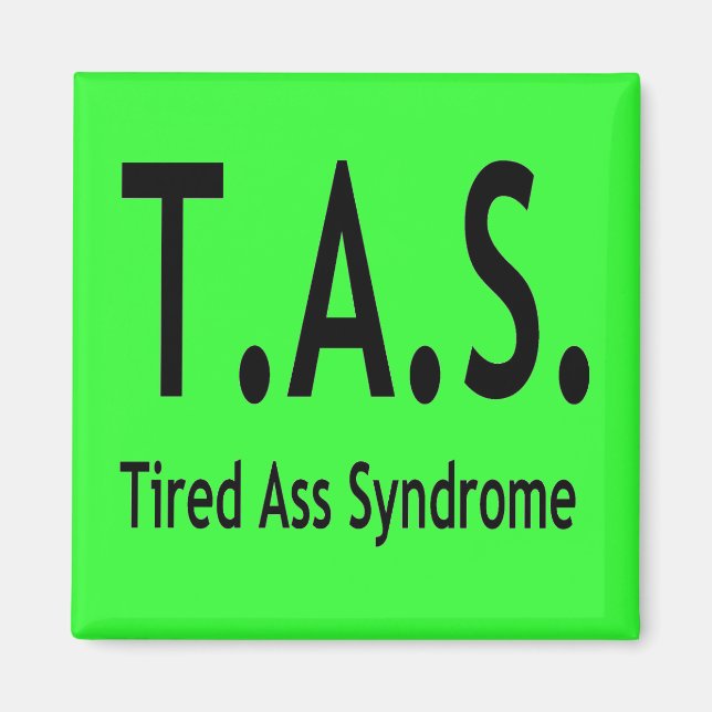 Funny Tired Syndrome Typography Magnet (Framsidan)