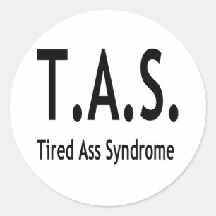 Funny Tired Syndrome Typography Runt Klistermärke