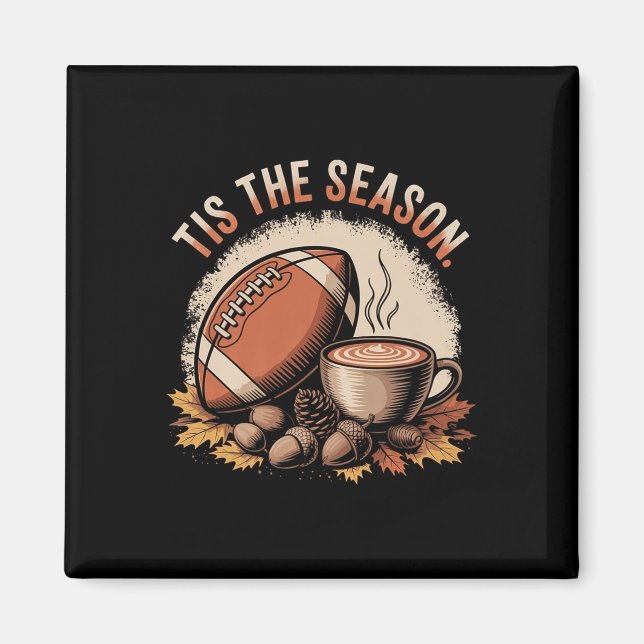 Funny Tis The Season Fall Football Cozy Autumn And Magnet (Framsidan)