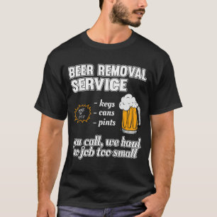 Funny tjänst för borttagning av öl T-Shirt