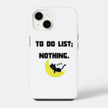 Funny 'TO DO LIST: NOTHING.' Quote iPhone Case
