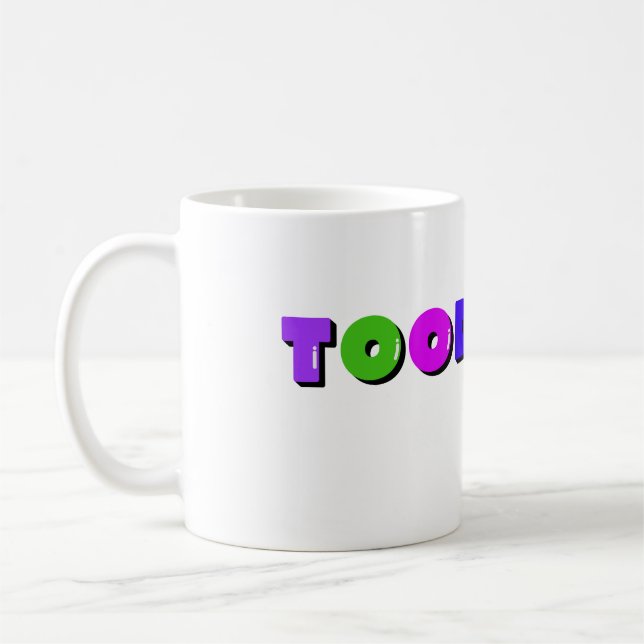 Funny Toodaloo Mugg | Sarkastic Design (Vänster)