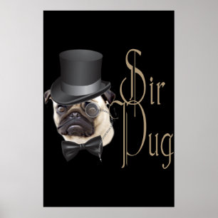 Funny Top hat Monocle Herr Pug Hund Poster