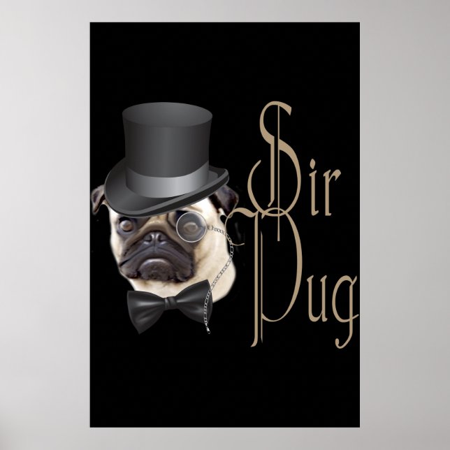 Funny Top hat Monocle Herr Pug Hund Poster (Framsidan)