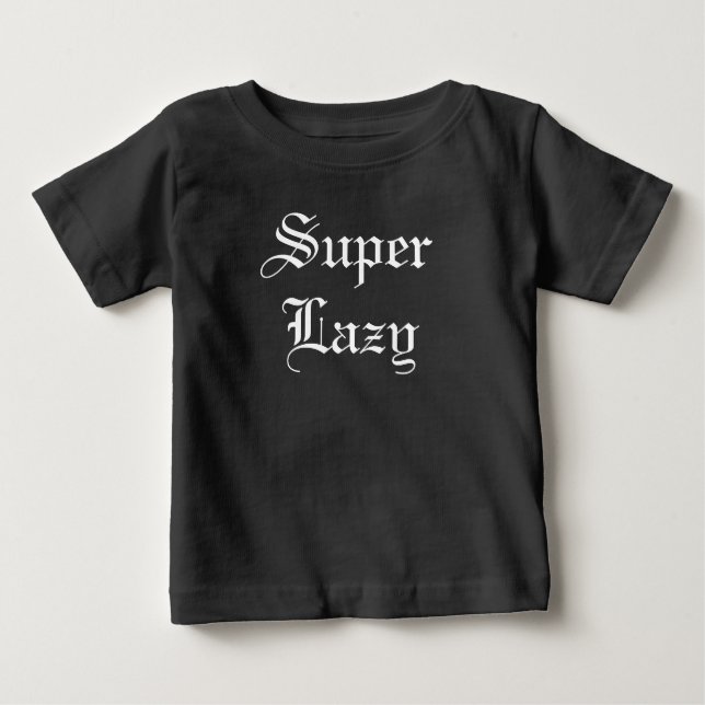 Funny Toppen Lazy Spädbarn Humor T Shirt (Framsida)