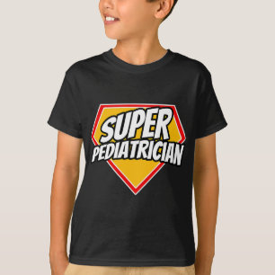 Funny Toppen Pediatriker Superhjälte Pediatriska b T Shirt