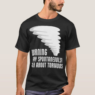 Funny Tornado Storm Chaser Meteorology T Shirt
