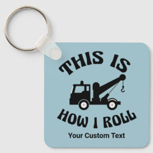 Funny Tow Lastbil-drivrutin Det här är hur jag rul Nyckelring