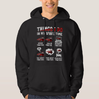 Funny Tractor älskare 6 Sak I do in my Spare Tim Hoodie