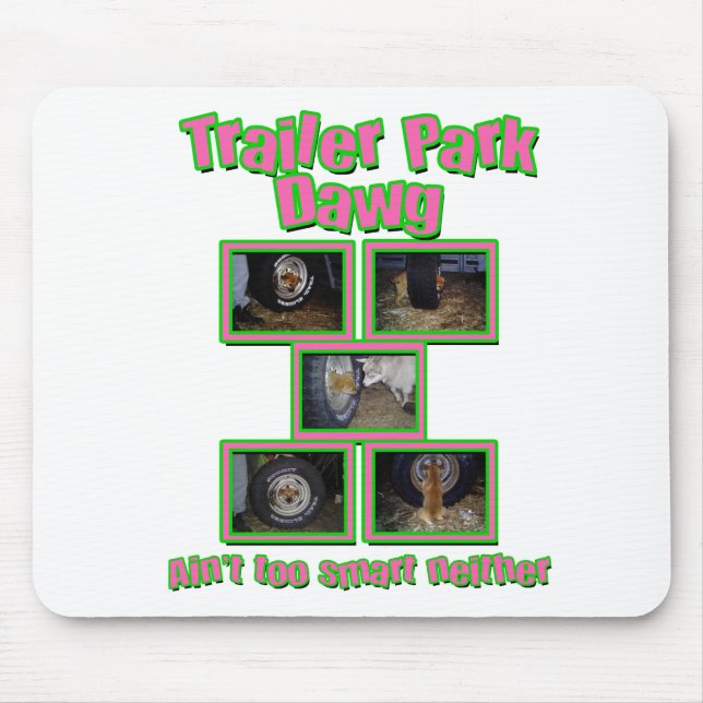 Funny Trailer Park Dawg Musmatta (Framsidan)