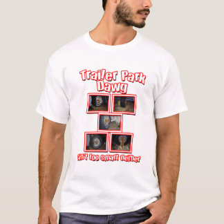 Funny Trailer Park Dawg Red Tee Shirt