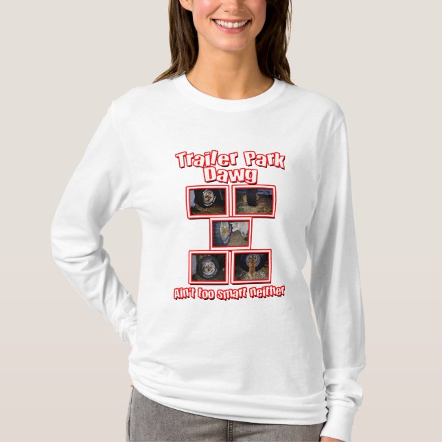 Funny Trailer Park Dawg Red Tee Shirt (Framsida)