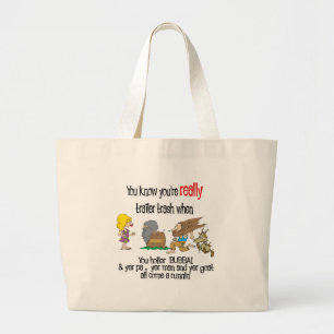 Funny Trailer Park Shirt Jumbo Tygkasse